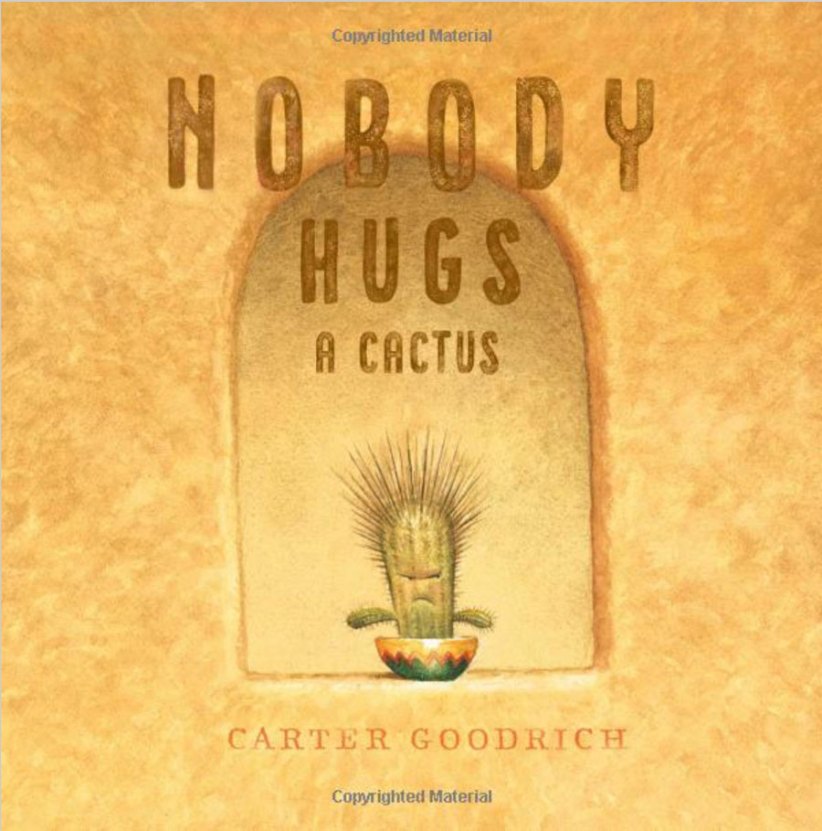 Sue's Picks - Nobody Hugs A Cactus - Books On The Common Ridgefield, CT Kids Books